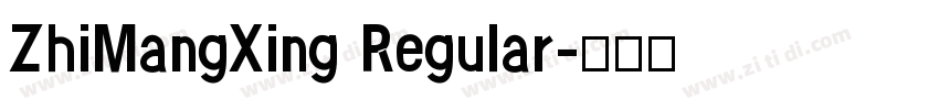 ZhiMangXing Regular字体转换